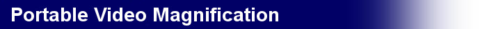 Handheld Video Magnifiers